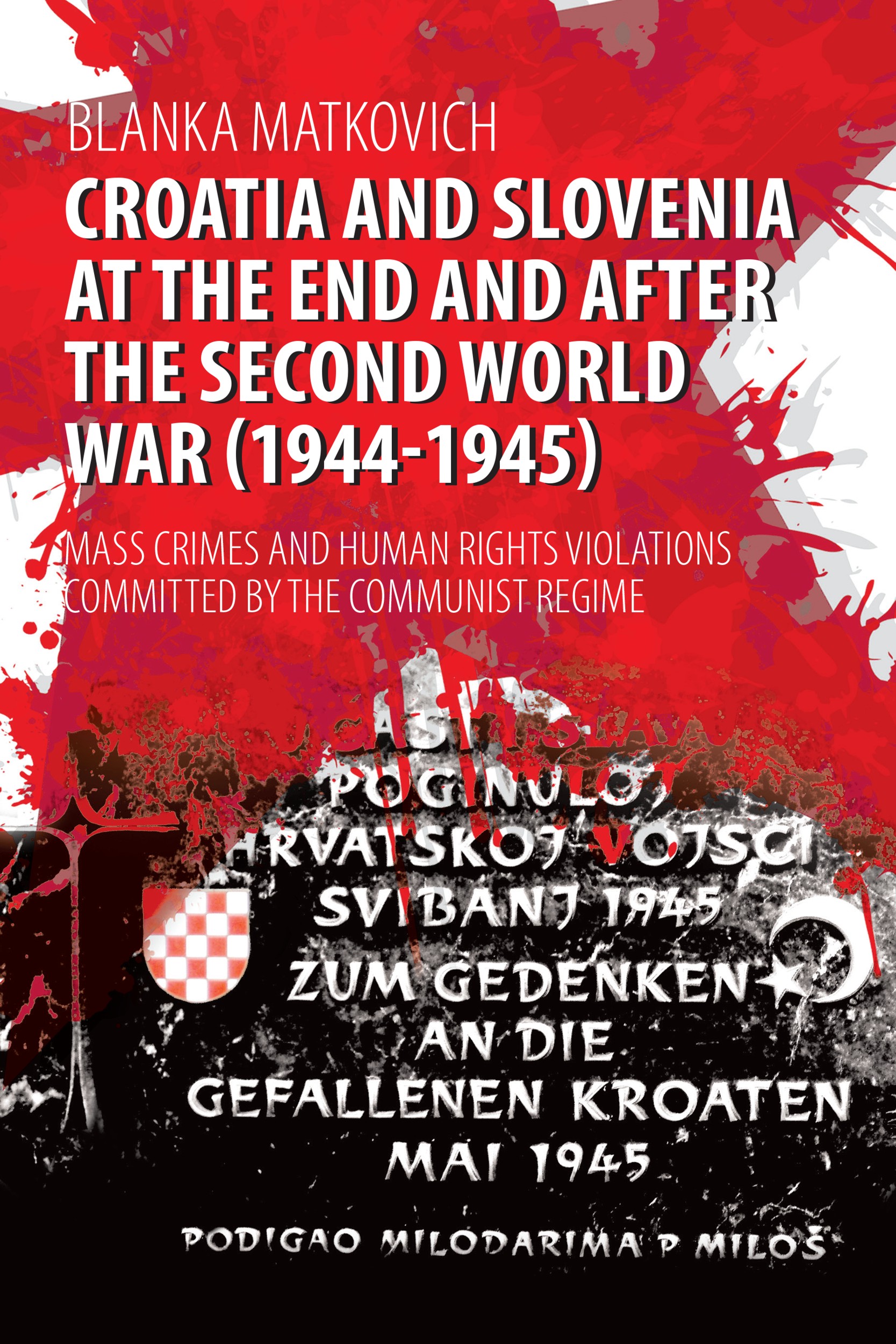 Croatia and Slovenia at the End and After the Second World War (1944-1945) (PBK)