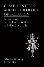 Caste Identities and The Ideology of Exclusion (PBK)