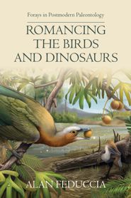 Romancing the Birds and Dinosaurs (PBK)