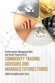 Performance, Managerial Skill, and Factor Exposures in Commodity Trading Advisors and Managed Future