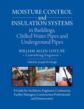 Moisture Control and Insulation Systems is Buildings, Chilled Water Pipes and Underground Pipes (PDF